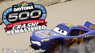 quotSIDEWAYSquot  Trailer DAYTONA 500 CRASH Remastered [upl. by Drewett]