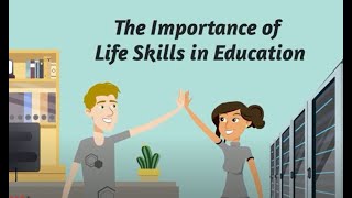 The Importance of Life Skills in Education [upl. by Inaffit]