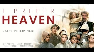 St Philip Neri I Prefer Heaven Pt 1 2 Full movie 2010 [upl. by Attevaj199]