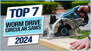 Top 7 Best Worm Drive Circular Saws 2024 [upl. by Hearsh632]