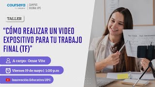 1º taller Cómo realizar un video expositivo para tu Trabajo Final TF 20231 [upl. by Onilegna]