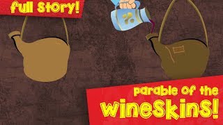 The Parable Of The Wineskins  English  Parables Of Jesus  Episode 02 [upl. by Eened712]