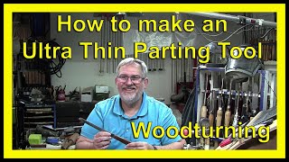 How to make an Ultra Thin Parting Tool for Woodturning By Deans Woodworking woodturning [upl. by Posehn723]