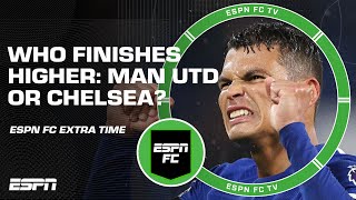 Who finishes higher Manchester United or Chelsea 🤔  ESPN FC Extra Time [upl. by Aronson]