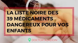 39 MÉDICAMENTS DANGEREUX POUR VOS ENFANTS [upl. by Tinya]