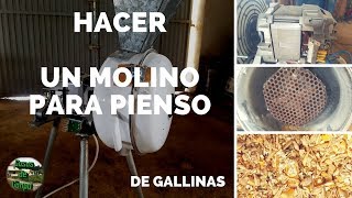 Hacer un molino de pienso casero para gallinas [upl. by Nahtam]