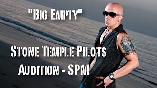 Stone Temple Pilots Audition  Big Empty  SPM [upl. by Marrin472]