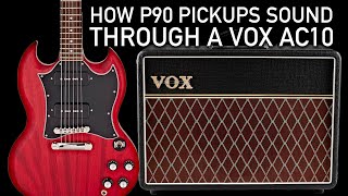 How P90 Pickup Guitars Sound Through A Vox AC10C1 Amplifier [upl. by Julis]