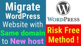 How to migrate wordpress site with same domain to new host  Risk free method [upl. by Audi]