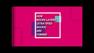 HOW ROCKS LAYERS STRATIFIED ROCKS ARE FORMED [upl. by Marcello535]