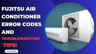 Fujitsu Air Conditioner Error Codes and Troubleshooting Tips [upl. by Noorah940]