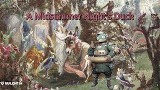 A Midsummer Nights Duck [upl. by Acissey]