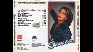 Semsa Suljakovic  Nemas srece  Audio 2000 [upl. by Eilsehc]