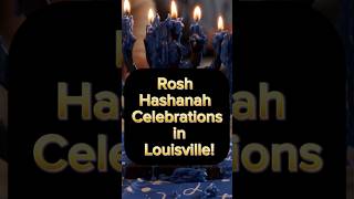 Rosh Hashanah Celebrations in Louisville Jewish new year 2024 Happy rosh hashanah 2024 shortfeed [upl. by Sweatt805]