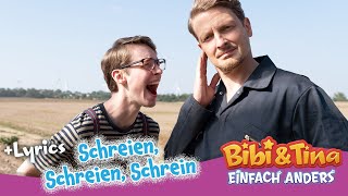 Bibi amp Tina  Einfach Anders  Schreien Schreien Schreien  mit LYRICS zum Mitsingen [upl. by Medlin]