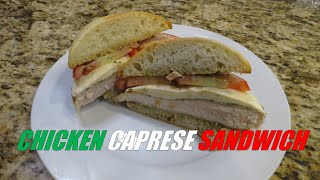 Chicken Caprese Sandwich [upl. by Eneryt]