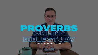 Online Bible Study  Proverbs 227 [upl. by Elisha]