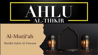 Sheikh Saleh AlFawzan The Four Types of Murjiah [upl. by Enaywd412]