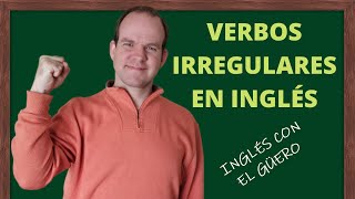 VERBOS IRREGULARES EN INGLÉS los verbos irregulares más comunes [upl. by Elocon]