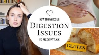 Digestion Issues In Eating Disorder Recovery Food Intolerances Can’t Digest Gluten and Dairy [upl. by Taran745]