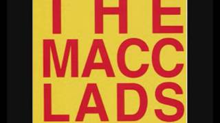 The Macc Lads  Nagasaki Sauce [upl. by Joanna]