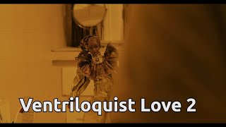 Ventriloquist Love 2  Horror Short FIlm [upl. by Ingrid885]