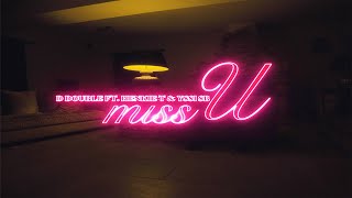 DDouble  Miss U Ft Henkie T amp Yssi SB prod Frnkie [upl. by Nylannej436]