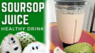 How to Make Soursop Juice a Caribbean Healthy Fruit Drink  Part 2 [upl. by Ahsaetal]