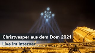 Christvesper aus dem Dom 2021 [upl. by Livesay]