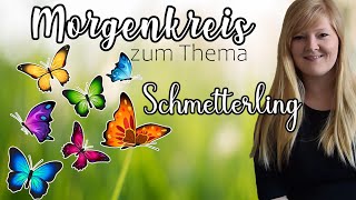 Online Kita MORGENKREIS zum Thema SCHMETTERLING [upl. by Janeen685]