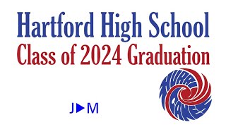 Hartford High School Graduation 2024 [upl. by Rodrick12]