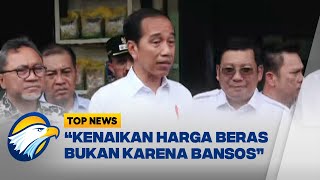 Jokowi Tepis Kenaikan Harga Beras Karena Bansos [upl. by Onivag921]