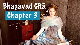 Bhagavad Gita Chapter 3  Yoga of Action  Karma Yoga [upl. by Cyrill]