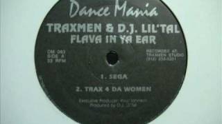 Traxmen amp DJ Lil Tal  SEGA♪ Flava In Ya Ear [upl. by Sanders]