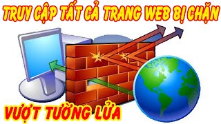 Cách Vượt Tường Lửa Truy Cập Tất Cả Trang Web Bằng Ultrasurf [upl. by Eednas311]