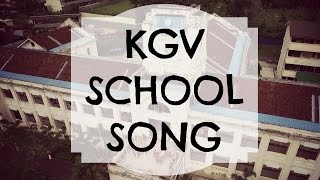 KGV School Song Lyrics [upl. by Ennovihc233]