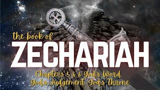 Zechariah 5 amp 6  Gods Word Gods Judgement Gods Throne  Pastor Mark Kirk [upl. by Eseekram]