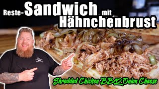 BBQ Chicken Cheese Sandwich  mega Resteverwertung BBQ amp Grillen für jedermann [upl. by Meir915]