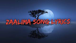 Zaalima song  lyrics  Arjit singh [upl. by Anelat14]