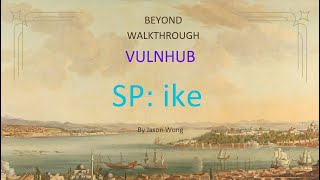 Cyber Security  Ethical Hacking  Pentesting  Vulnhub  Walkthrough  SP IKE [upl. by Inamik]