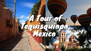 A Tour of Tequisquiapan Mexico [upl. by Girvin]