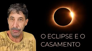 ECLIPSE O CASAMENTO DA NOIVA COM O CORDEIRO  COM ROMILSON FERREIRA [upl. by Montagu52]