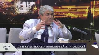 Știrea cea bună  Despre generația analfabetă și injurioasă  Dumitru Borțun [upl. by Mcclimans]