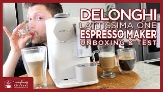 Nespresso  Delonghi Lattisima One Unboxing amp Test [upl. by Damian]