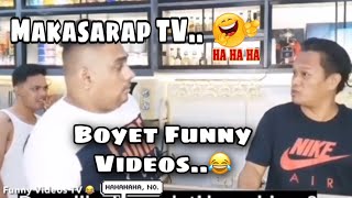 Makasarap TV Boyet Funny Videos p1 [upl. by Vardon]