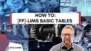 FPLIMS Tutorial Basic tables and which configurations they allow [upl. by Enomrej154]