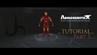 Armorsmith Tutorial Part5 [upl. by Lletnuahs978]