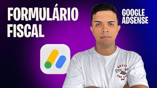 Como preencher formulário fiscal no Google AdSense ATUALIZADO [upl. by Einyaj]