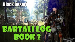 Black Desert Bartali Adventure Log Book 2 Guide  Extra Inventory Slot [upl. by Tiffanle531]