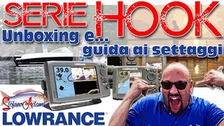 Lowrance Hook Unboxing e consigli per luso di Stefano Adami [upl. by Newra]